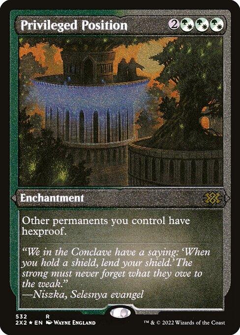 [Foil Etched] 2X2 532 Privileged Position (Foil Etched) R