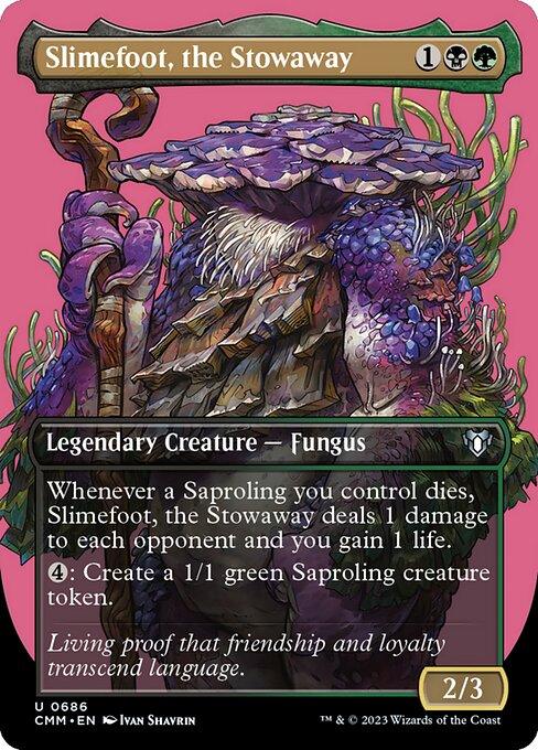 [Foil] CMM 686 Slimefoot, the Stowaway (Borderless) U
