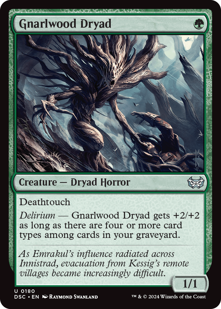 DSC 180 Gnarlwood Dryad U