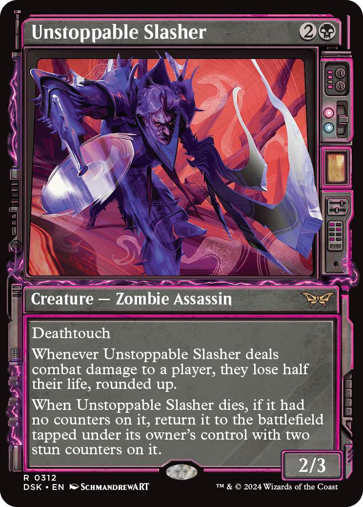 DSK 312 Unstoppable Slasher (0312 - Showcase) R