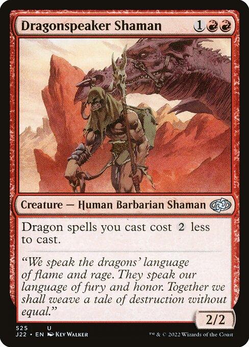 J22 525 Dragonspeaker Shaman U