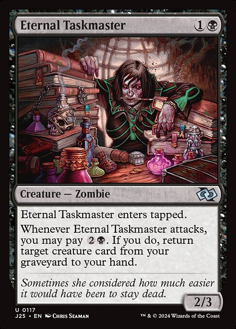 J25 117 Eternal Taskmaster U