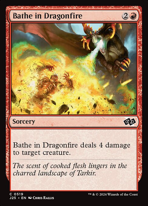 J25 519 Bathe in Dragonfire C