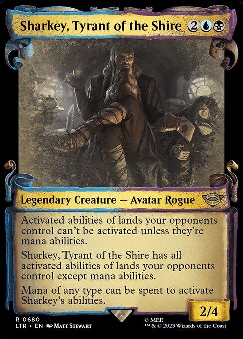 [Foil] LTR 680 Sharkey, Tyrant of the Shire (0680 - Scroll Showcase - Silver Foil) R
