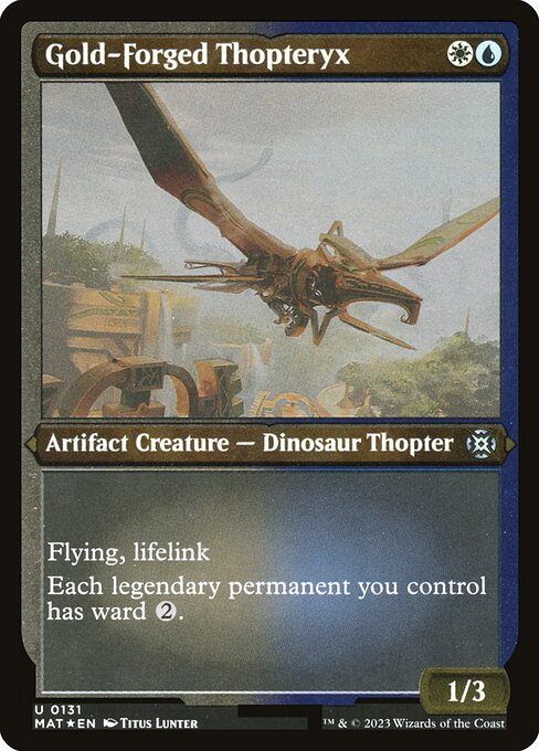 [Foil Etched] MAT 131 Gold-Forged Thopteryx (Foil Etched) U