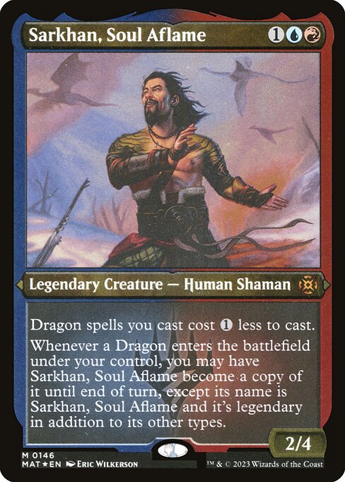 [Foil Etched] MAT 146 Sarkhan, Soul Aflame (Foil Etched) M