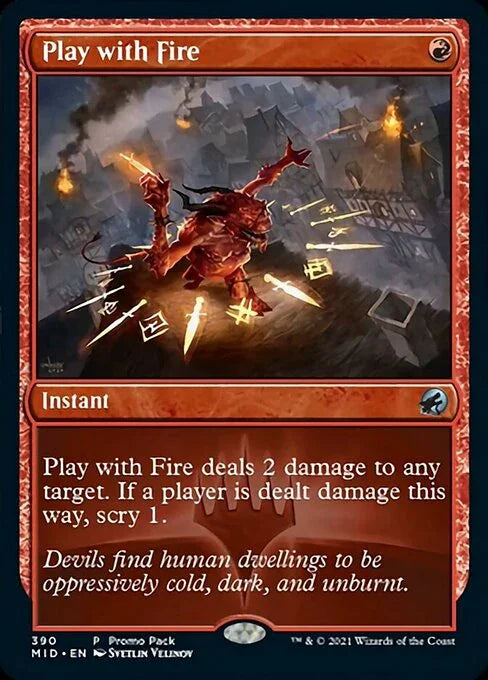 MID 390 Play with Fire P -