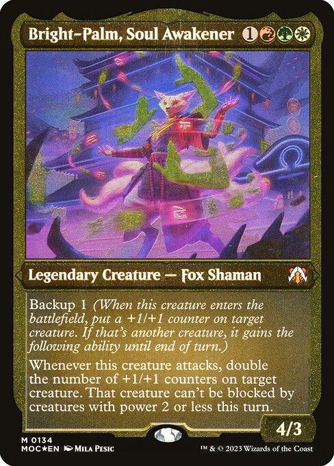 MOC 134 Bright-Palm, Soul Awakener (Display Commander - Not Tournament Legal) M