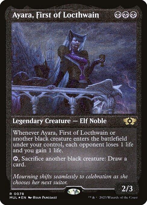 [Foil Etched] MUL 078 Ayara, First of Locthwain (0078 - Foil Etched) R