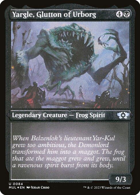 [Foil Etched] MUL 084 Yargle, Glutton of Urborg (0084 - Foil Etched) U
