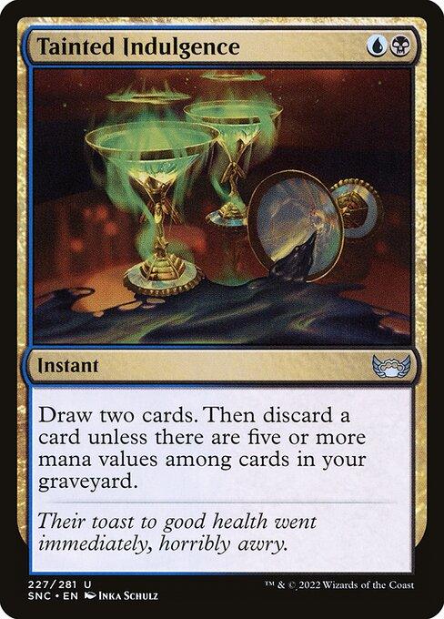[Foil] SNC 227 Tainted Indulgence U