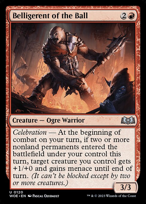WOE 120 Belligerent of the Ball U