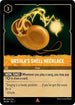[Foil] Set 1 034/204 Ursula's Shell Necklace R
